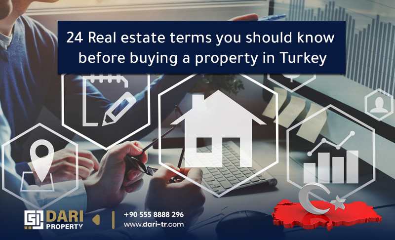 24  Real estate terms you need to know before buying a property in Turkey
