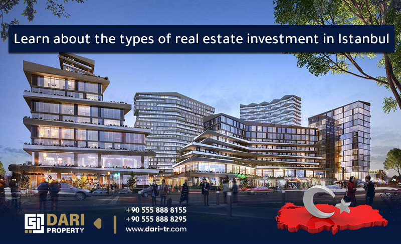 Learn-about-the-types-of-real-estate-investment-in-Istanbul